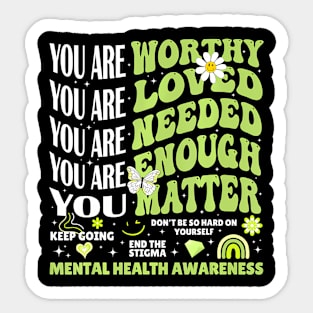 Motivational Support Mental Health Awareness Matters Sticker